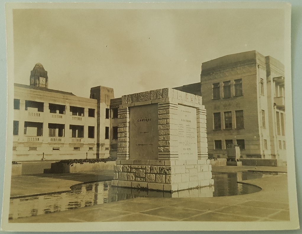 “Suva Government Buildings, Cakobau Memorial replacing obelisk at old government bldgs demolished late 40s” Source: Fiji Musuem P32.5/14